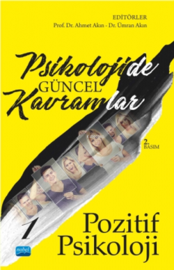 Psikolojide Güncel Kavramlar - 1 Pozitif Psikoloji - Ahmet Akın- | Yen