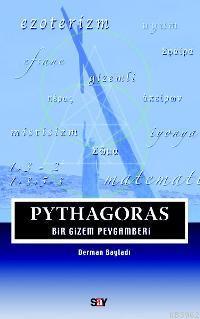 Pythagoras; Bir Gizem Peygamberi