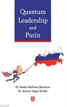 Qantum Leardership and Putin