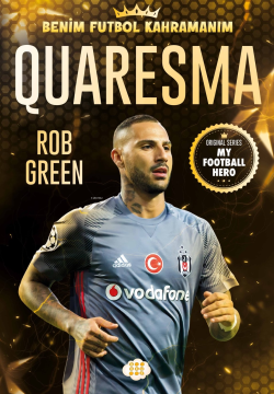 Quaresma;Benim Futbol Kahramanım - Rob Green | Yeni ve İkinci El Ucuz 
