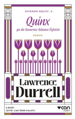 Quinx ya da Kusursuzluk Peşinde ;Avignon Beşlisi 5 - Lawrence Durrell 