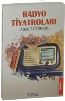 Radyo Tiyatroları - Ahmet Özdemir | Yeni ve İkinci El Ucuz Kitabın Adr