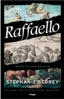 Raffaello;Roma’da Bir Ressam - Stephanie Storey | Yeni ve İkinci El Uc