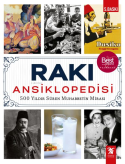 Rakı Ansiklopedisi 500 Yıldır Süren Muhabbetin Mirası Ciltli