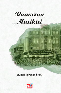 Ramazan Musikisi - Halil İbrahim Önder | Yeni ve İkinci El Ucuz Kitabı