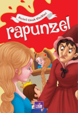 Rapunzel;Resimli Çocuk Klasikleri - Kolektif | Yeni ve İkinci El Ucuz 