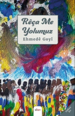 Reça Me-Yolumuz - Ehmede Goyi | Yeni ve İkinci El Ucuz Kitabın Adresi