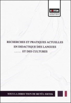 Recherches Et Pratiques Actuelles En Didactique Des Langues Et Des Cul