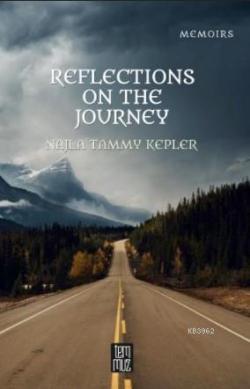 Reflectıons On The Journey - Najla Tammy Kepler | Yeni ve İkinci El Uc