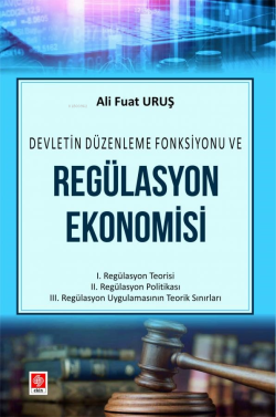 Regülasyon Ekonomisi - Ali Fuat Uruş | Yeni ve İkinci El Ucuz Kitabın 