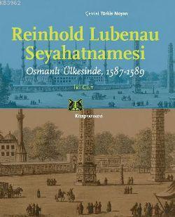 Reinhold Lubenau Seyahatnamesi - Reinhold Lubenau | Yeni ve İkinci El 