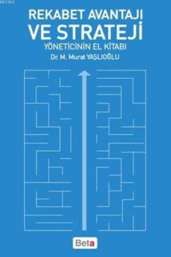 Rekabet Avantajı ve Strateji - M. Murat Yaşlıoğlu- | Yeni ve İkinci El