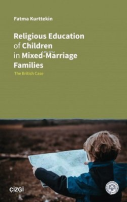Religious Education of Children in Mixed-Marriage Families The British Case