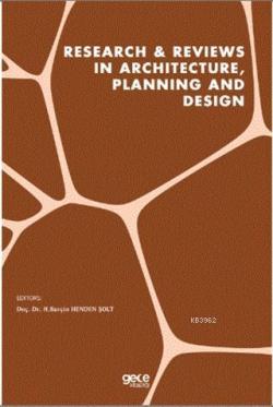 Research - Reviews in Architecture, Planning and Design - H.Burçin Hen