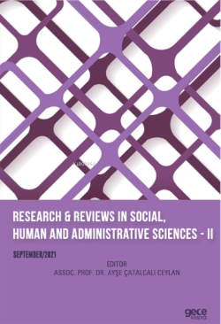 Research & Reviews in Social, Human and Administrative Sciences- II;1 September 2021