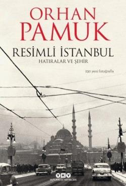 Resimli İstanbul - Orhan Pamuk | Yeni ve İkinci El Ucuz Kitabın Adresi