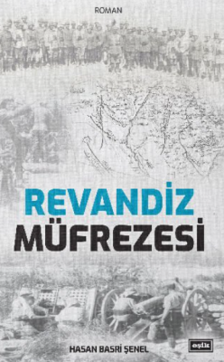 Revandiz Müfrezesi - Hasan Basri Şenel | Yeni ve İkinci El Ucuz Kitabı