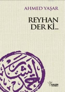 Reyhan Derki... - Ahmed Yaşar | Yeni ve İkinci El Ucuz Kitabın Adresi