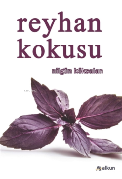 Reyhan Kokusu - Nilgün Köksalan | Yeni ve İkinci El Ucuz Kitabın Adres