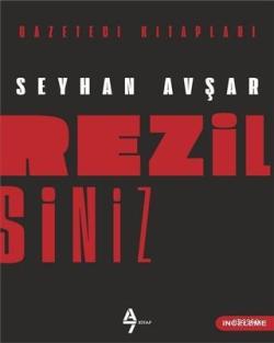 Rezilsiniz - Seyhan Avşar | Yeni ve İkinci El Ucuz Kitabın Adresi