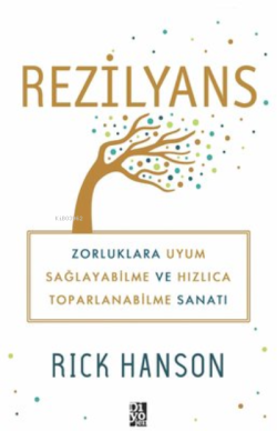 Rezilyans - Rick Hanson | Yeni ve İkinci El Ucuz Kitabın Adresi