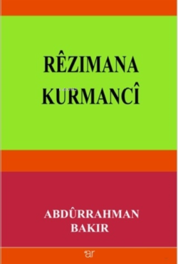 Rezımana Kurmanci - Abdürrahman Bakır | Yeni ve İkinci El Ucuz Kitabın