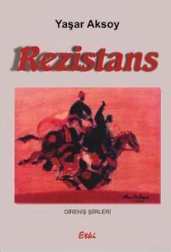 Rezistans - Yaşar Aksoy | Yeni ve İkinci El Ucuz Kitabın Adresi