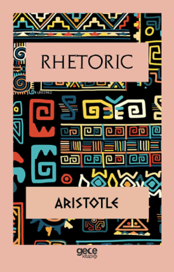 Rhetoric - Aristotle | Yeni ve İkinci El Ucuz Kitabın Adresi