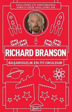 Başarısızlık En İyi Okuldur - Richard Branson | Yeni ve İkinci El Ucuz