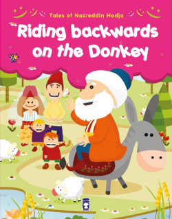 Riding Backwards On The Donkey - Eşeğe Ters Binmek (İngilizce)