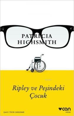 Ripley ve Peşindeki Çocuk - Patricia Highsmith | Yeni ve İkinci El Ucu