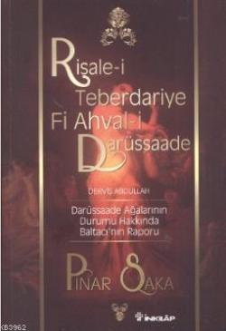Risale-i Teberdariye Fi Ahval-i Darüssaade Derviş Abdullah - Pınar Sak
