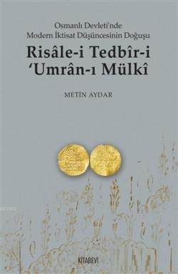 Risale-i Tedbir-i Umran-ı Mülki; Osmanlı Devleti'nde Modern İktisat Düşüncesinin Doğuşu
