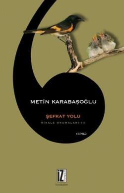 Risale Okumaları 3 Şefkat Yolu - Metin Karabaşoğlu | Yeni ve İkinci El