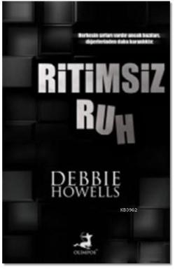 Ritimsiz Ruh - Debbie Howells | Yeni ve İkinci El Ucuz Kitabın Adresi