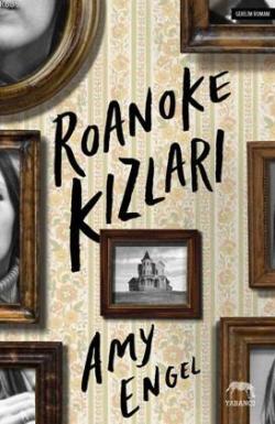 Roanoke Kızları - Amy Engel | Yeni ve İkinci El Ucuz Kitabın Adresi