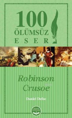 Robinson Crusoe- 100 Ölümsüz Eser - Daniel Defoe- | Yeni ve İkinci El 