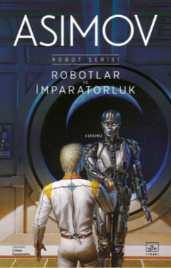 Robotlar ve İmparatorluk / Robot Serisi 4. Kitap - Isaac Asimov | Yeni