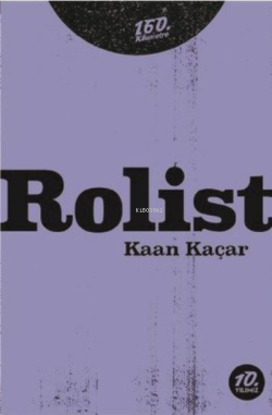 Rolist - Kaan Kaçar | Yeni ve İkinci El Ucuz Kitabın Adresi