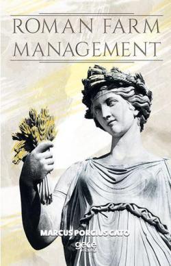 Roman Farm Management - Marcus Porcius Cato | Yeni ve İkinci El Ucuz K