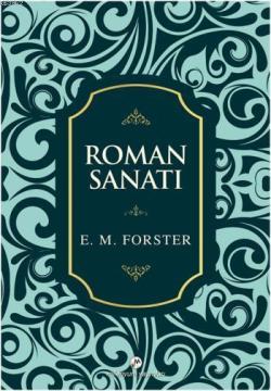 Roman Sanatı - E. M. Forster | Yeni ve İkinci El Ucuz Kitabın Adresi