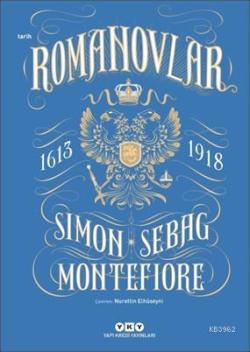 Romanovlar 1613 - 1918 - Simon Sebag Montefiore | Yeni ve İkinci El Uc