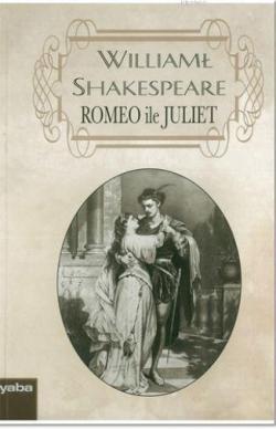 Romeo İle Juliet - William Shakespeare | Yeni ve İkinci El Ucuz Kitabı