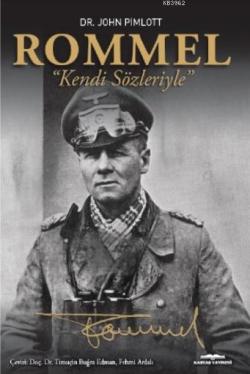Rommel "Kendi Sözleriyle" - John Pimlott | Yeni ve İkinci El Ucuz Kita