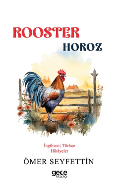 Rooster / Horoz - Ömer Seyfettin | Yeni ve İkinci El Ucuz Kitabın Adre