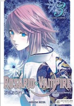 Rosario Vampire Sezon 2 (Cilt 3) - Akihisa İkeda | Yeni ve İkinci El U