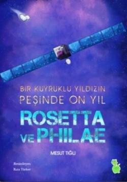 Rosetta ve Philae - Mesut Tığlı | Yeni ve İkinci El Ucuz Kitabın Adres