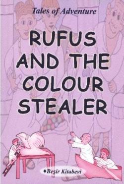 Rufus And The Colour Stealer - Serkan Koç | Yeni ve İkinci El Ucuz Kit