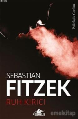 Ruh Kırıcı - Sebastian Fitzek | Yeni ve İkinci El Ucuz Kitabın Adresi