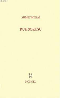 Ruh Sorusu - Ahmet Soysal | Yeni ve İkinci El Ucuz Kitabın Adresi
